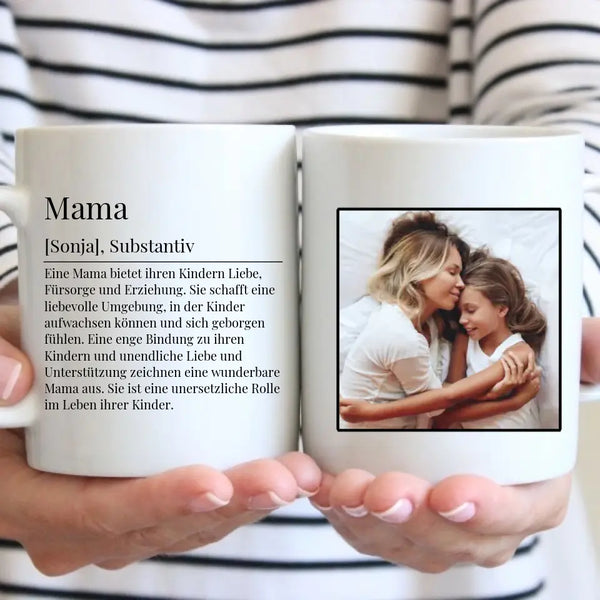 Tasse - Mama Definition mit Bild und Wunschtext - personalisierbar