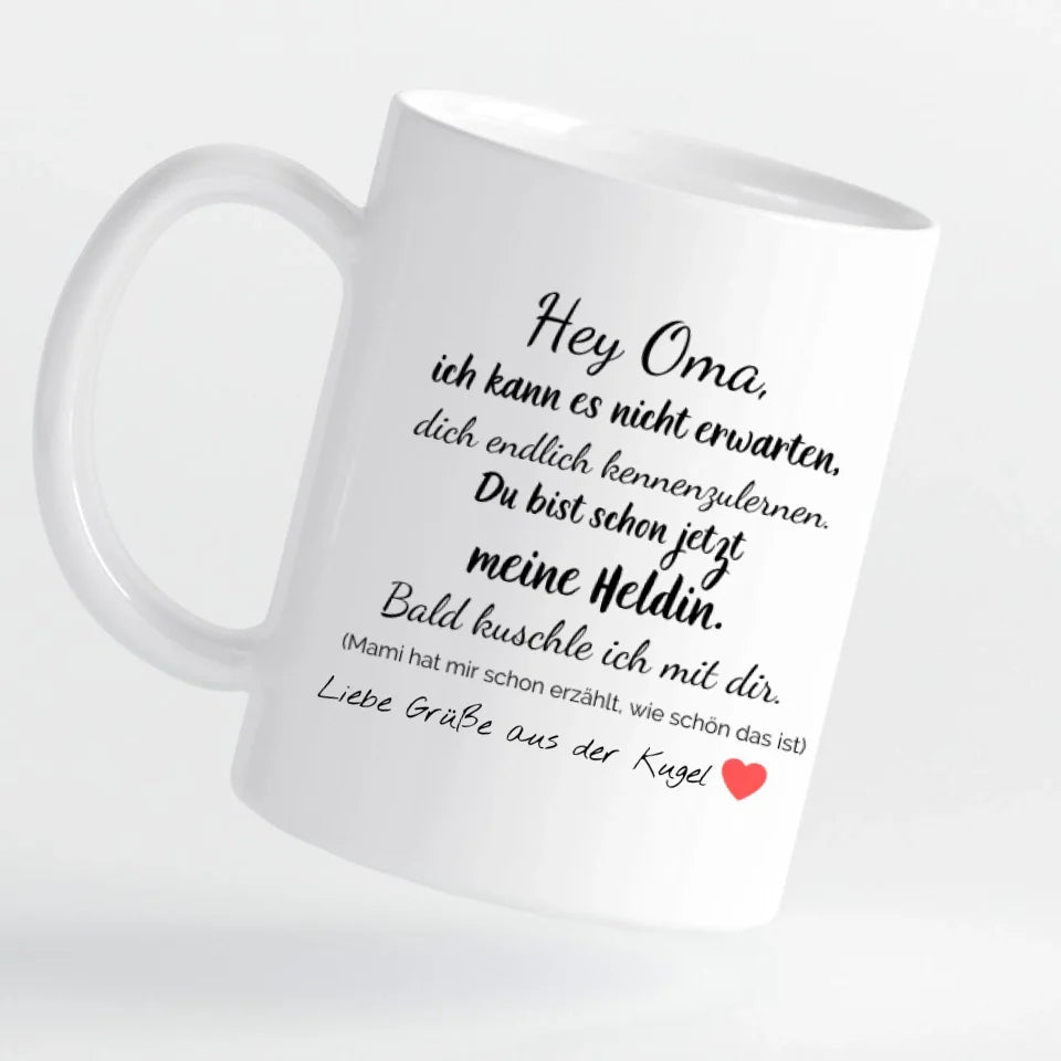 Tasse - Hey Oma, Grüße aus der Kugel – personalisierbar