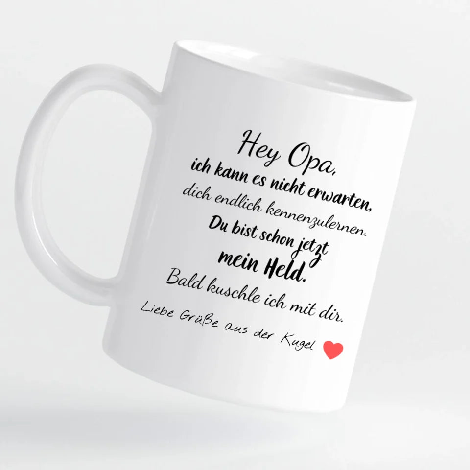 Tasse - Hey Opa, Grüße aus der Kugel – personalisierbar