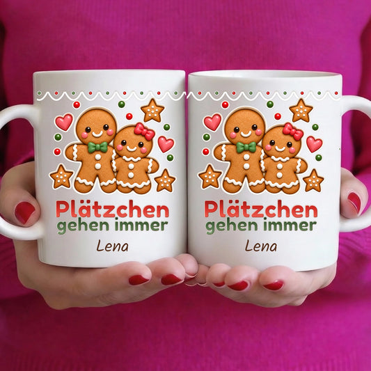 Tasse - Plätzchen gehen immer - personalisierbar