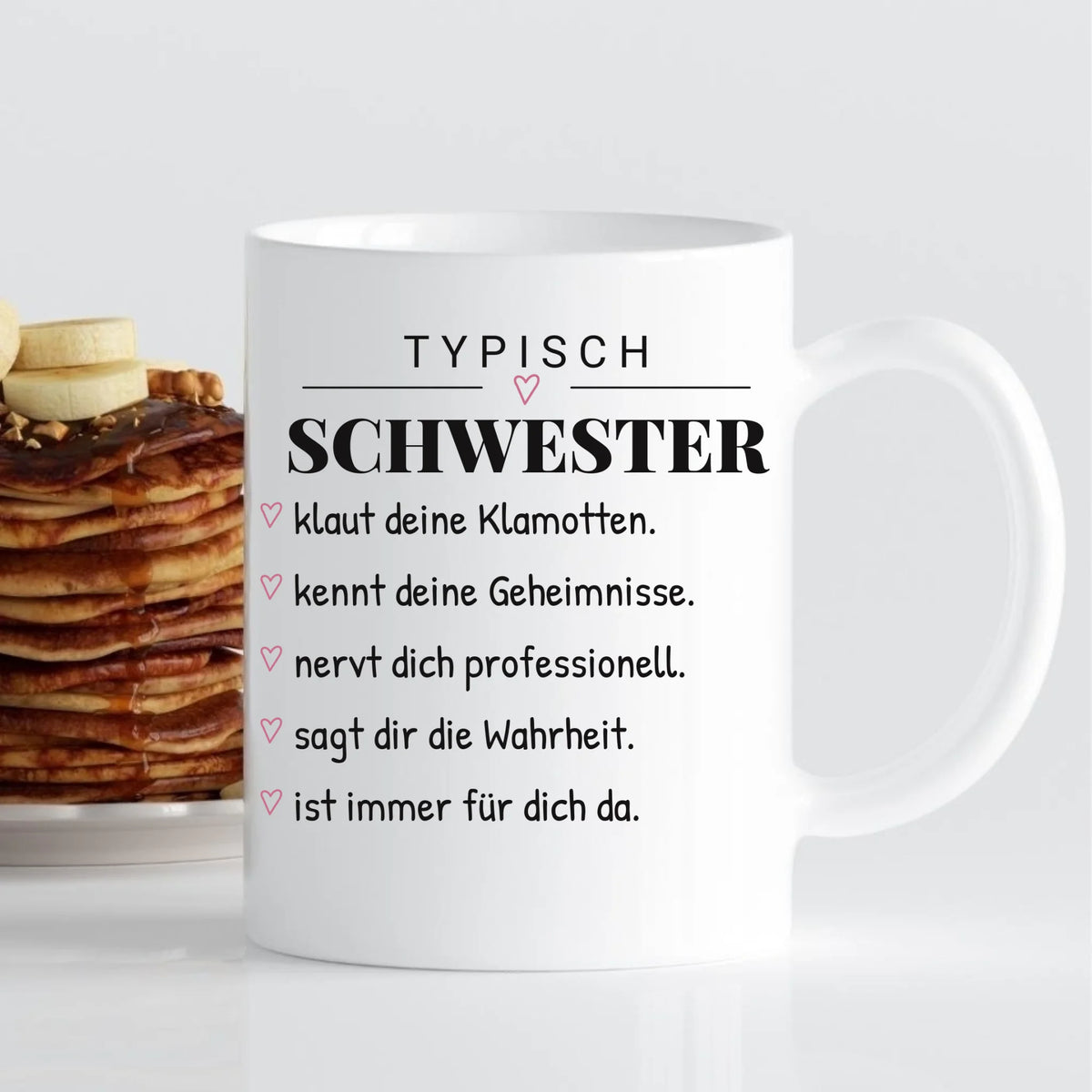 Typisch Schwester – personalisierbare Tasse