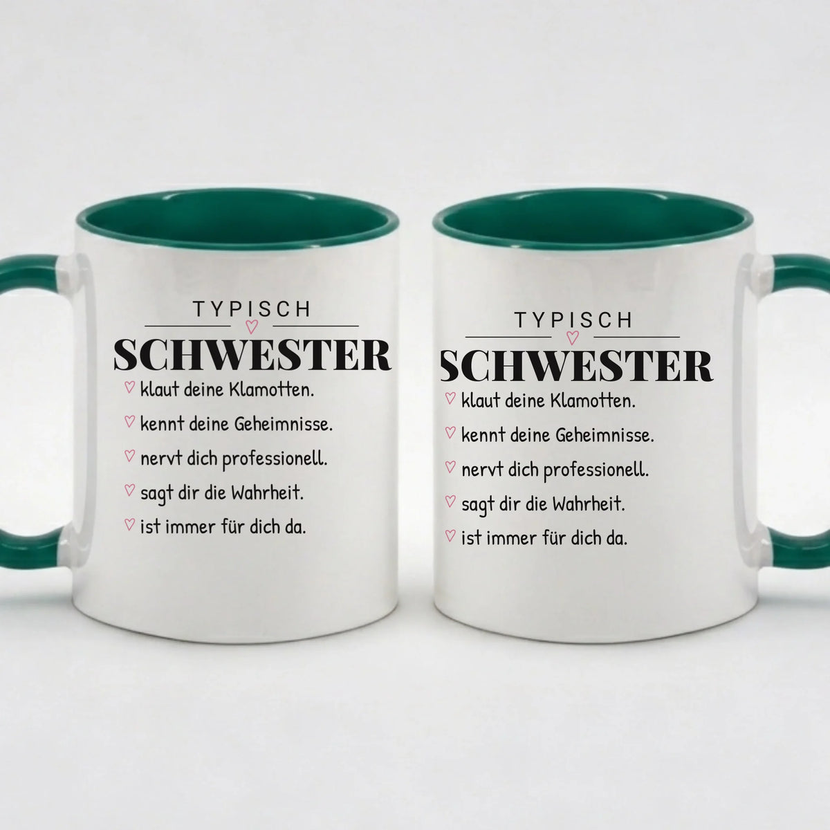 Typisch Schwester – personalisierbare Tasse