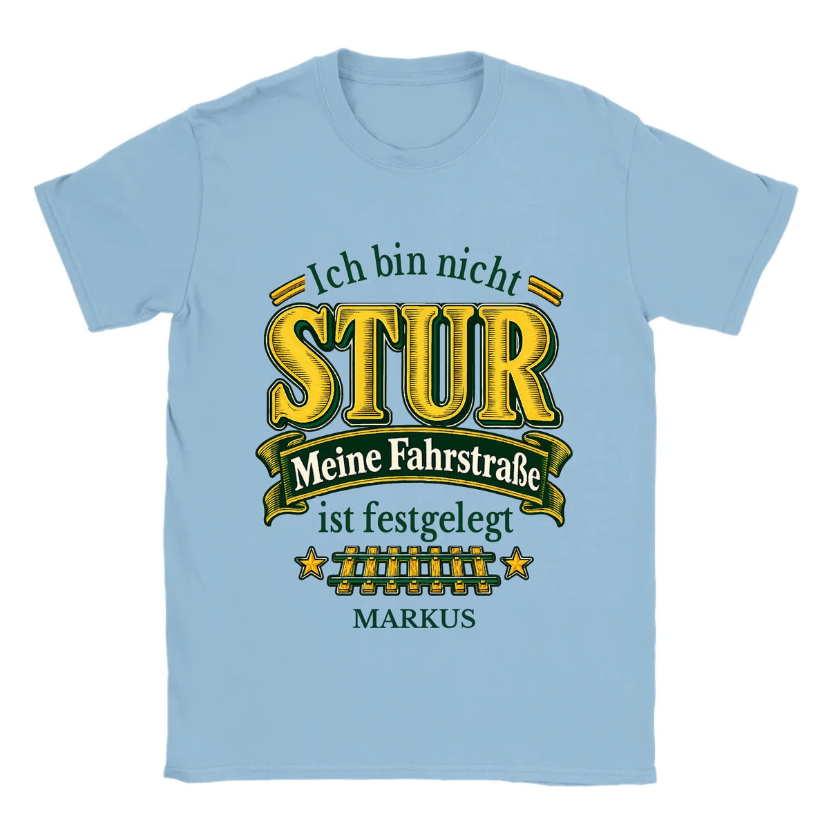 Personalisierbares T-Shirt „Ich bin nicht stur“ in Hellblau mit Name