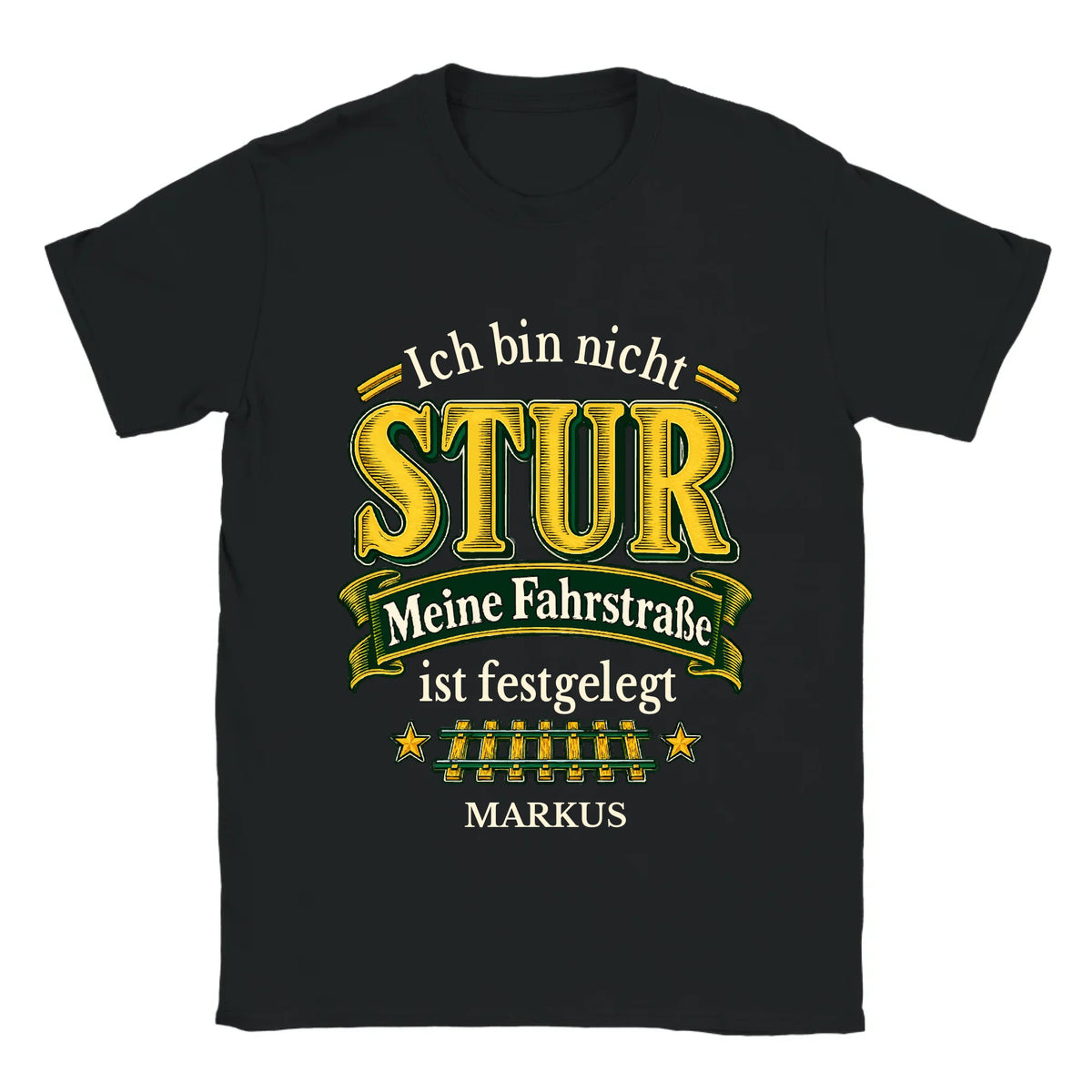 Personalisierbares T-Shirt „Ich bin nicht stur“ in Schwarz mit Name